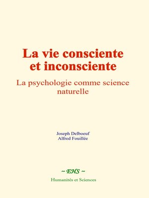 cover image of La vie consciente et inconsciente